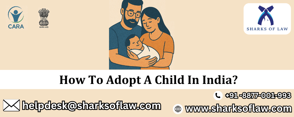 How To Adopt A Child In India?
