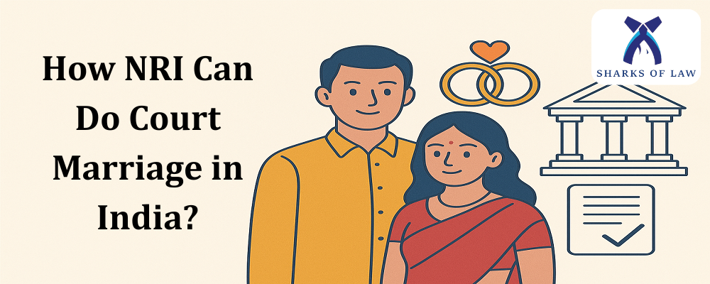 How NRI Can Do Court Marriage in India?