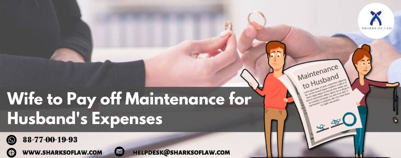 Wife To Pay Off Maintenance For Husband's Expenses